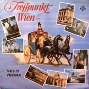 Willy Jelinek, Johann Strauss Sr., a.o., - Treffpunkt Wien