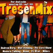 Modern Talking, Möhre, Kolibris, a.o. - TresenMix (Der Deutsche Nonstop Hit-Auf-Hit)