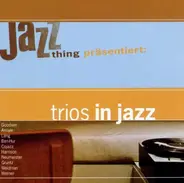 Goodwin, Arriale, Lang, Ben-Hur, Harrison, u.a - Trios in Jazz