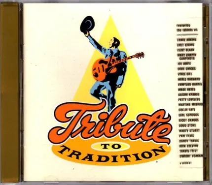 Dixie Chicks / Randy Travis / Patty Loveless - Tribute To Tradition