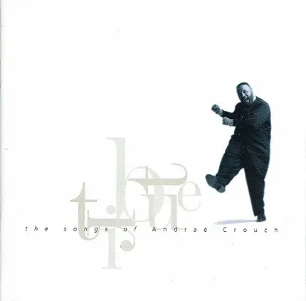 Andraé Crouch / Wayne Watson / The Winans / a.o. - Tribute (The Songs Of Andraé Crouch)