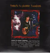 Indie Compilation - Tribute To Johnny Thunders 'I Only Play R&R For Kids To Dance'