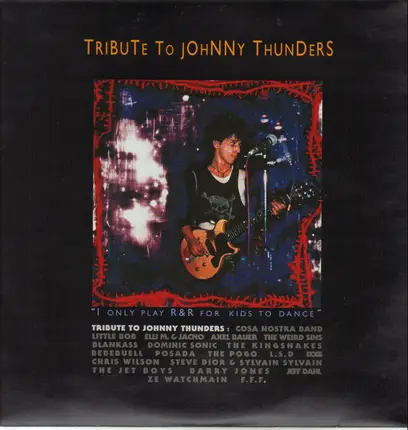 Indie Compilation - Tribute To Johnny Thunders 'I Only Play R&R For Kids To Dance'