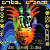 Ganjaman - Tribal Trance Part 2 - World Community Selection