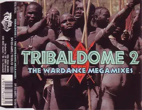 Various Artists - Tribaldome 2 - The Wardance Megamixes