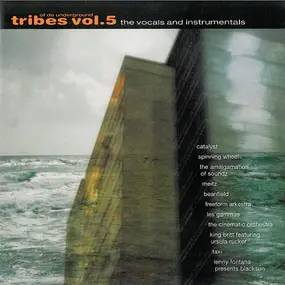 Catalyst - Tribes Of Da Underground Vol.5 - The Vocals And Instrumentals