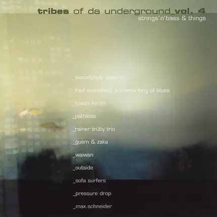 Various - Tribes Of Da Underground_Vol. 4 - Strings'n'Bass & Things