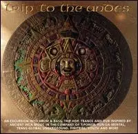 T-Power, Zone 12, Finitribe a.o. - Trip To The Andes