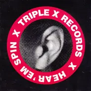 Tender Fury, Liquid Jesus, Celebrity SKin a.o. - Triple X Records Compilation #4, Hear 'Em Spin