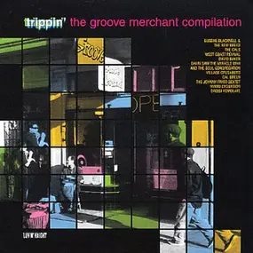 West Coast Revival - Trippin' The Groove Merchant Compilation