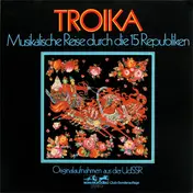 Troika - Troika - Musikalische Reise Durch Die 15 Republiken