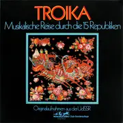 Double LP - Troika - Troika - Musikalische Reise Durch Die 15 Republiken