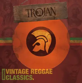 Max Romeo - Trojan: Original Vintage Reggae Classics