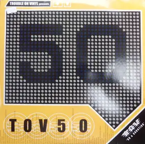 Capone - Trouble On Vinyl Presents TOV 50
