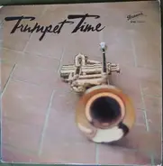 Various - Trumpet Time (Une Anthologie De La Trompette)