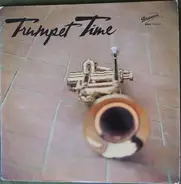 Various - Trumpet Time (Une Anthologie De La Trompette)