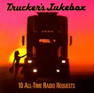 Joe Stampley, George Jones a.o. - Trucker's Jukebox: 10 All-Time Radio Requests