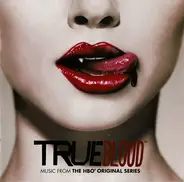 Jace Everett, Lucinda Williams, Cobra Verde a.o. - True Blood (Music From The HBO Original Series)