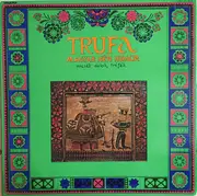 LP - Sebő Együttes / Csizmadia István o.a. - Trufa - Magyar Népi Humor - Mesék, Dalok, Tréfák