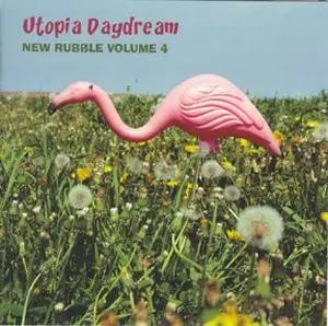 The Endevers / Together/ The Dodos a.o. - Utopia Daydream (New Rubble Volume 4)
