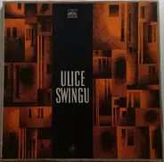 Noble Sissle's Swingsters / Eddie Condon a.o. - Ulice Swingu