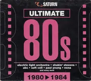 Electric Light Orchestra / Soft Cell a.o. - Ultimate 80s (1980 ► 1984)