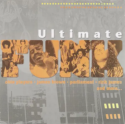James Brown, Parliament, Ohio Players - Ultimate Funk