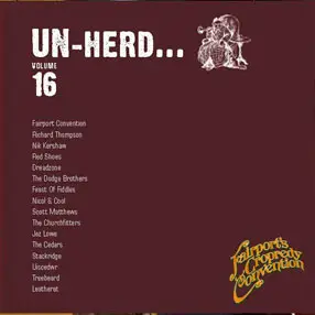 Fairport Convention / Richard Thompson a.o. - Un-Herd Volume 16