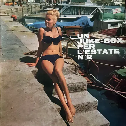 Gene Pitney, Patricia Carli, Bobby Rydell, Marie Laforêt a.o. - Un Juke-Box Per L'Estate N° 2