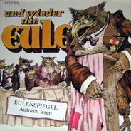 Eulenspiegel - Und Wieder Die Eule - Eulenspiegel-Autoren Lesen