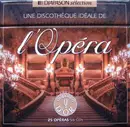 CD-Box - Bellini / Berg / Glass / R. Strauss / Verdi a.o. - Une Discothèque Idéale De L'Opera