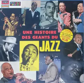 Charlie Parker - Une Histoire Des Géants Du Jazz