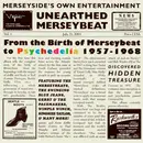 CD - The Merseys / The Kirkbys - Unearthed Merseybeat Vol.1 - From The Birth Of Merseybeat To Psychedelia 1957-1968