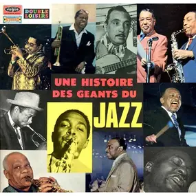 Sidney Bechet - Une Histoire Des Géants Du Jazz