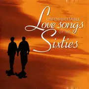 CD - Elvis Presley, Nat King Cole a.o. - Unforgettable Love Songs Of The Sixties