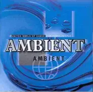 Nature / Utopia / Syrosis / Relative Progress a.o. - United World Of Dance For Party People: Ambient