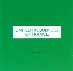 Miraclactica - United Frequencies Of Trance Volume One