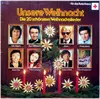 LP - Various - Unsere Weihnacht - Die 20 Schönsten Weihnachtslieder