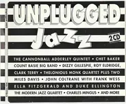 The Cannonball Adderley Quintet, Chet Baker, Clark Terry a.o. - Unplugged Jazz