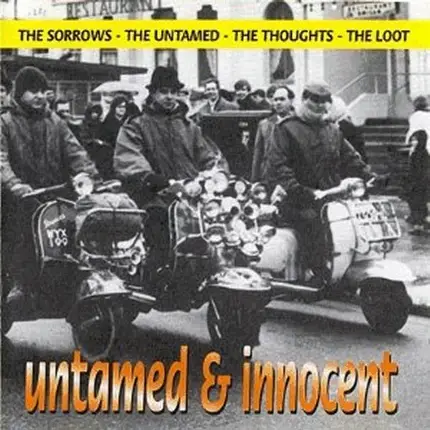 The Thoughts / The Untamed / The Sorrows a.o. - Untamed & Innocent