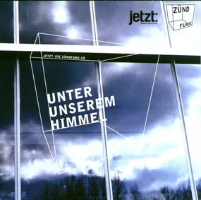 MIKE - Unter Unserem Himmel - Jetzt: Die Zündfunk CD