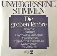 ANders, Björling, Kiepura a.o. - Unvergessene Stimmen (Die Grossen Tenöre)