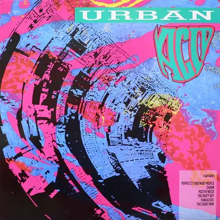 he arty Boy, The Candy Man, Perfecly Ordinary People, a.o - Urban Acid