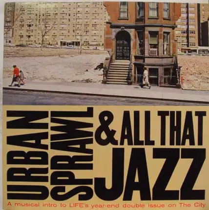 Louis Armstrong And The All Stars, Ella Fitzgerald, Billie Holiday a.o. - Urban Sprawl & All That Jazz