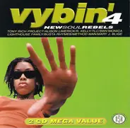 Tony Rich Project, R.Kelly a.o. - Vybin' 4 - New Soul Rebels