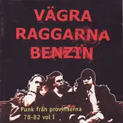 Problem - Vägra Raggarna Benzin - Punk Från Provinserna 78-82 Vol. I