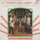 LP - Tarnai Kiss László / Kalmár Magda a.o. - Valahol A Szívem Mélyén