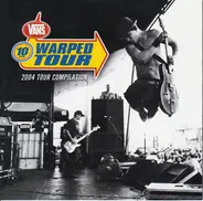 Nofx, Bad Religion, The Casualties - Vans Warped Tour (2004 Tour Compilation)