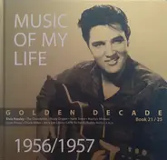 Elvis Presley / Hank Snow / Marilyn Monroe a.o. - Various - Music Of My Life - Golden Decade - 1956 / 1957