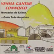 CD - Jaime Dias / Vanessa - Venha Cantar Connosco: Mercados De Lisboa... Onde Tudo Acontece